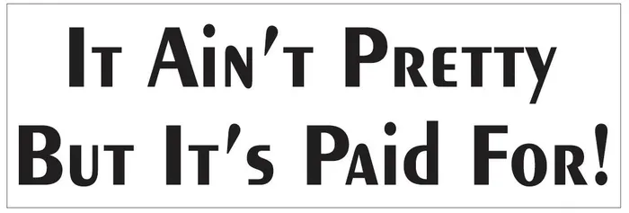 Earrings STD7244 It Aint Pretty But Its Paid For Bumper Sticker Winter Park Products Earrings STD7244 It Aint Pretty But Its Paid For Bumper Sticker Winter Park Products