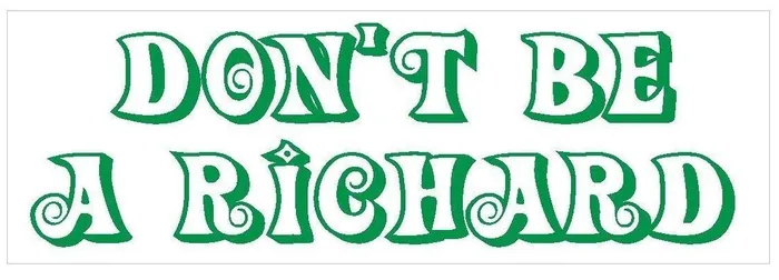 Necklaces Winter Park Products STD232 Dont Be A Richard Comical Funny Bumper Sticker Necklaces Winter Park Products STD232 Dont Be A Richard Comical Funny Bumper Sticker